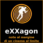 eXXagon - note al margine di un cinema al limite