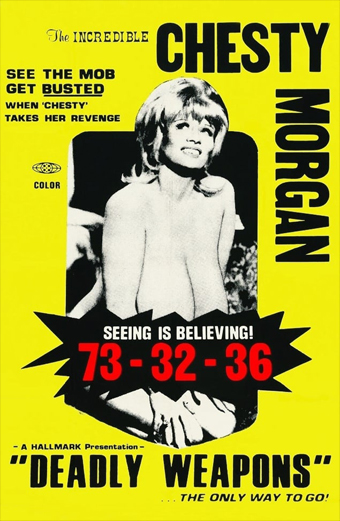 la Chiamavano Susy tettalunga, Chesty Morgan, Doris Wishman, Deadly Weapons