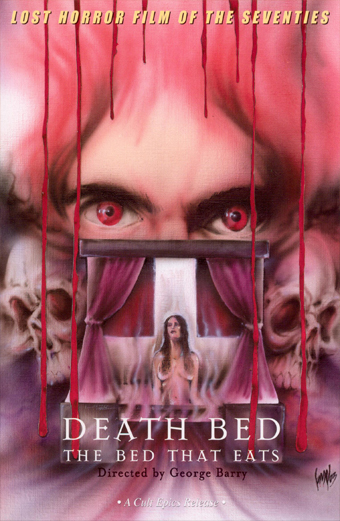 Locandina del film Death Bed The Bed That Eats diretto da George Barry. La locandina mostra uno sfondo surreale ed inquietante con teschi e sangue che cola. In alto è presente la scritta Lost horror film of the seventies. Il titolo e il nome del regista sono riportati in basso. Il tono generale è disturbante e misterioso.
