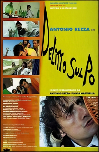 film di Antonio Rezza, un film di Flavia Mastrella, delitto sul po del 2001
