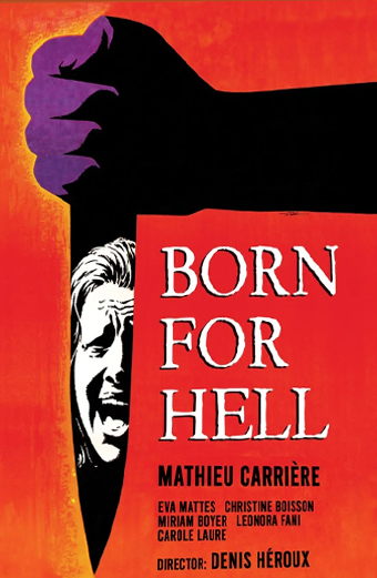...E la notte si tinse di sangue, Born for Hell, Denis Héroux