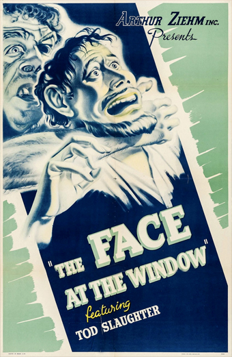 the Face at the window, George King, Tod Slaughter