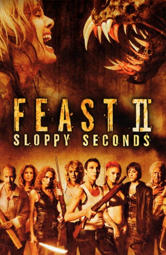 Feast II, John Gulager, Clu Gulager, Diane Goldner, Sloppy Seconds
