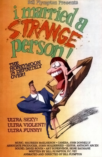 I married a strange person, Bill Plympton, animazione weird
