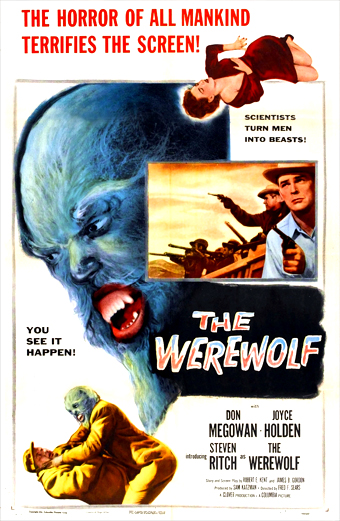 Locandina del film The Werewolf con una grande testa di licantropo blu dai denti scoperti e espressione aggressiva, una donna che si ritrae spaventata e uomini che puntano armi. Lo sfondo è drammatico e caotico. Testi visibili: The horror of all mankind terrifies the screen, Scientists turn men into beasts, You see it happen, The Werewolf, Don Megowan, Joyce Holden, Steven Ritch, The Werewolf. Il tono emotivo è teso e inquietante.