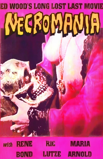 Necromania: A Tale of Weird Love, film del 1971 di Ed Wood