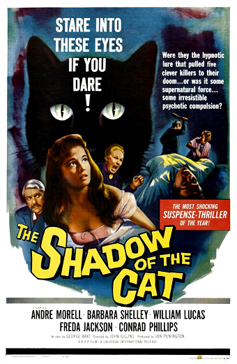 Locandina del film L'ombra del gatto con un grosso gatto nero dagli occhi luminosi che domina lo sfondo. Sotto il gatto sono raffigurate diverse persone spaventate in pose drammatiche. La locandina include il seguente testo: GUARDA QUESTI OCCHI SE NE HAI IL CORAGGIO. Sono stati loro ad attirare come un richiamo ipnotico cinque abili assassini verso la loro rovina... o è stata forse una forza soprannaturale... una irresistibile compulsione psicotica? IL THRILLER PIÙ SHOCKANTE DELL'ANNO! THE SHADOW OF THE CAT. Cast: Andre Morell, Barbara Shelley, William Lucas, Freda Jackson, Conrad Phillips. Il tono emotivo è pieno di suspense e minaccioso, con un senso di paura e di pericolo soprannaturale.