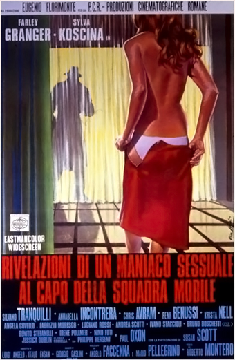 Rivelazioni di un maniaco sessuale al capo della squadra mobile (1972) di Roberto Bianchi Montero