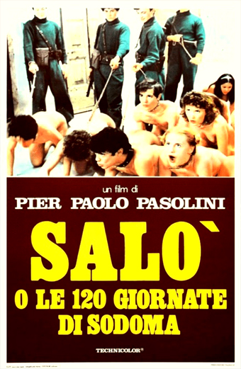 Salò o le 120 giornate di Sodoma (1975) di Pier Paolo Pasolini