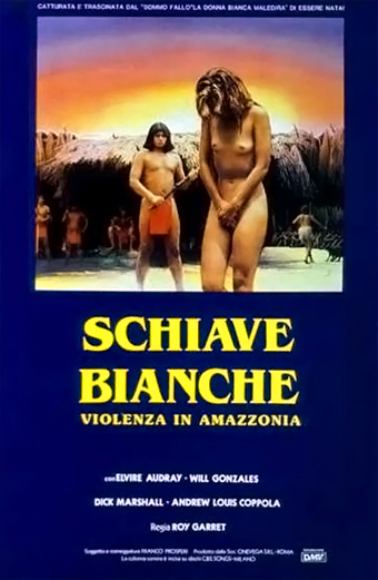 Schiave bianche, violenza in Amazzonia (1985) di Mario Gariazzo