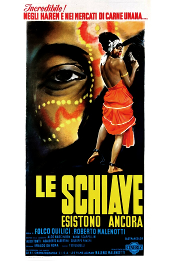 Locandina del film le Schiave esistono ancora del 1964, mostra una scena drammatica con figure femminili in abiti tradizionali in un ambiente esotico e desertico, trasmettendo un tono serio e di denuncia sociale. Il titolo le Schiave esistono ancora è ben visibile nella parte superiore della locandina.