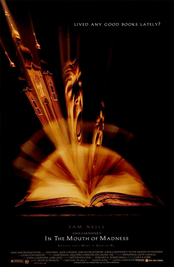 Locandina drammatica del film Il seme della follia con un libro aperto che emette una luce dorata e immagini sfocate di un volto che urla e una chiesa gotica. Lo sfondo è scuro e misterioso. In alto compare la scritta Lived any good books lately e in basso Sam Neill John Carpenters In The Mouth of Madness. Il tono generale è intenso e inquietante.