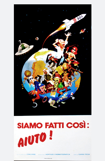 Locandina illustrata e colorata del film Siamo fatti così: Aiuto! con un gruppo caotico di persone e creature in stile cartone animato ammassate sopra un globo terrestre, un razzo con la scritta SOS che parte verso lo spazio, un disco volante e pianeti sullo sfondo. Il tono è umoristico e frenetico. In basso si legge Siamo fatti così: Aiuto! in grandi lettere rosse.