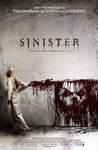 Movie poster for Sinister 2012. A young girl in a white nightgown stands barefoot against a cracked wall, dragging her hand through a large smear of dark red blood that forms a demonic face. The environment is bleak and unsettling. Text at the top reads From the producer of Paranormal Activity and Insidious. The title Sinister appears in large letters with the tagline Once you see him nothing can save you. The emotional tone is eerie and foreboding.