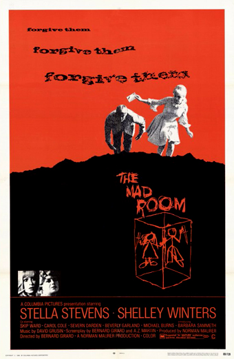 Locandina originale di The Mad Room (1968): sfondo rosso con due figure in bianco e nero, un uomo ingobbito e una donna, sovrastati dalla scritta ripetuta tre volte in nero crescente 'forgive them'. In basso il titolo 'The Mad Room' su un cubo trasparente con sagome di bambini, e i nomi delle protagoniste Stella Stevens e Shelley Winters.