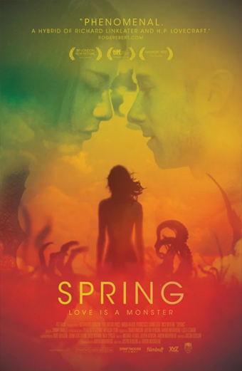 Movie poster for Spring 2013 featuring a silhouette of a woman standing among tentacles against a sunset background, with two faces above her in a tender moment. The poster includes the text Phenomenal, A hybrid of Richard Linklater and HP Lovecraft, Spring, Love is a Monster. The overall tone is mysterious and romantic.