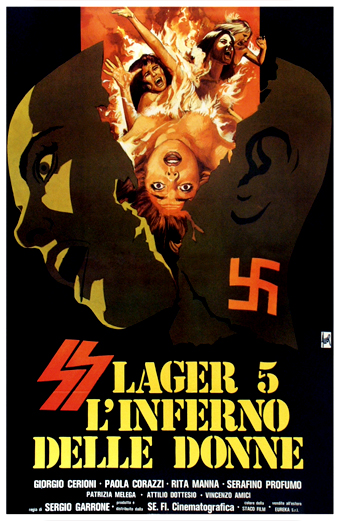 Manifesto cinematografico italiano di SS Lager 5 linferno delle donne 1976 con donne spaventate in primo piano, circondate da sagome scure e un simbolo rosso a forma di svastica. Il manifesto mostra in caratteri grandi il titolo SS Lager 5 linferno delle donne e i crediti di cast e produzione. Il tono generale è intenso e inquietante.