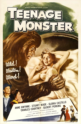 Locandina del film Teenage Monster del 1957. Una figura mostruosa incombe su una donna spaventata in abito bianco che indietreggia terrorizzata, mentre il mostro allunga verso di lei una mano artigliata. Lo sfondo è scuro e drammatico, sottolineando la tensione e il pericolo. Il poster ha una scritta in grassetto con la scritta TEENAGE MONSTER e le frasi Wild Wanton Weird. In basso ci sono i nomi del cast e della troupe, tra cui Anne Gwynne, Stuart Wade, Gloria Castillo, Charles Courtney, Gilbert Perkins, diretto da Jacques Marquette. Il tono emotivo è pieno di suspense e drammatico, che ricorda i classici temi dell'horror.