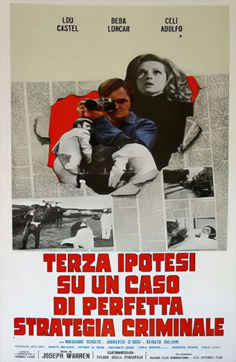 Terza ipotesi su un caso di perfetta strategia criminale (1972) di Giuseppe Vari - La locandina mostra elementi grafici caratteristici del periodo e del genere, con un design che suggerisce suspense e azione criminale, tipico dei thriller italiani dell'epoca.