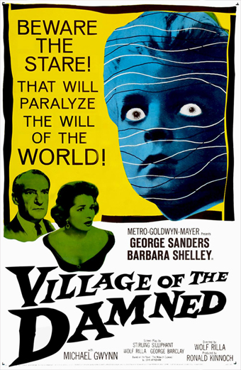 Locandina di Village of the Damned 1960 con due bambini in verde e un bambino più grande in abiti a righe blu sopra di loro. La locandina presenta testo giallo e nero in grassetto: Beware the stare That will paralyze the will of the world. Sono elencati i nomi del cast e della troupe tra cui George Sanders e Barbara Shelley. Il titolo del film Village of the Damned è in grandi lettere rovinate in basso. Il tono generale è inquietante e angosciante, sottolineando il potere ipnotico dei bambini.