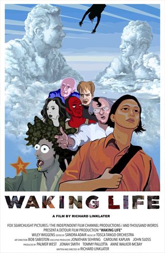 Locandina animata stilizzata del film Waking Life con un gruppo di personaggi diversi dai colori vivaci che guardano verso l'alto, nuvole e una figura fluttuante nel cielo sopra di loro. Lo sfondo è surreale e onirico. Testo presente: Waking Life, un film di Richard Linklater, e crediti per cast e produzione. Il tono generale è filosofico e contemplativo.