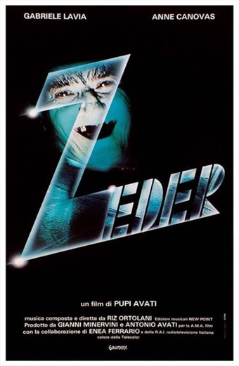 Manifesto cinematografico italiano di Zeder 1983 diretto da Pupi Avati. Il poster mostra la scritta Zeder in caratteri metallici blu inclinati su sfondo nero. In alto compaiono i nomi degli attori Gabriele Lavia e Anne Canovas. L'atmosfera è misteriosa e carica di suspense.