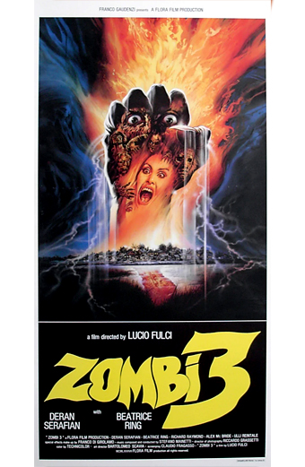 Manifesto del film Zombi 3 diretto da Lucio Fulci. Una mano di zombi in decomposizione con artigli affilati emerge dal terreno, circondata da fulmini e fiamme sotto un cielo scuro e tempestoso. In basso compare il titolo Zombi 3 in grandi lettere gialle stilizzate, insieme ai nomi Deran Serafian e Beatrice Ring. Il tono generale è intenso e minaccioso.